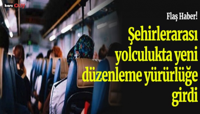 Şehirlerarası yolculukta yeni düzenleme yürürlüğe girdi