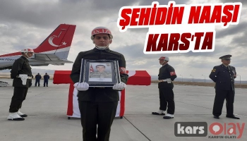 Şehit Selimoğlu'nun Cenazesi Kars'a Getirildi