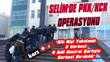 Selim'de PKK/KCK Operasyonu