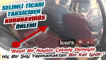 Selimli Taksiciden Koronavirüse Karşı Naylonlu Önlem