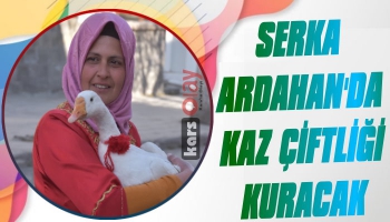 SERKA Ardahan'da Kaz Çiftliği Kuracak