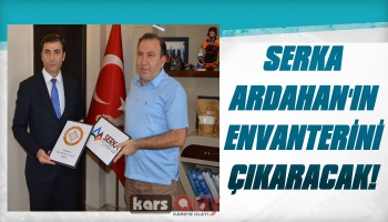 SERKA Ardahan'ın Envanterini Çıkaracak