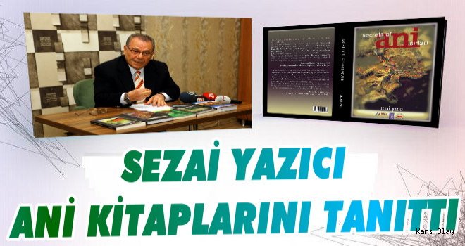 Sezai Yazıcı Ani Kitaplarını Tanıttı