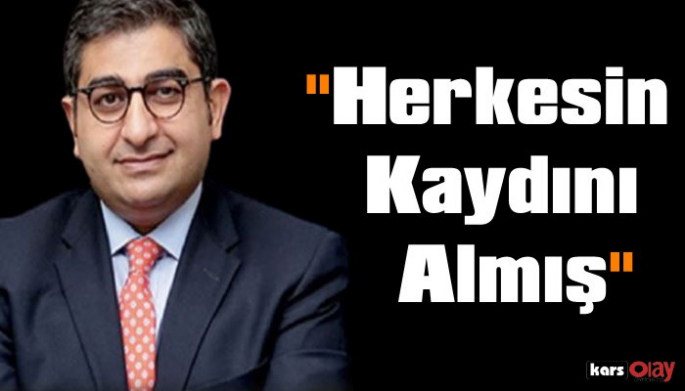 Sezgin Baran Korkmaz, 'Herkesi Kayda Almış'