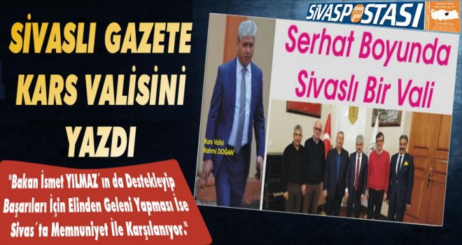 Sivaslı Gazete Kars Valisini Yazdı