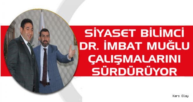 Siyaset Bilimci İmbat Muğlu Kars'tan Aday Adayı