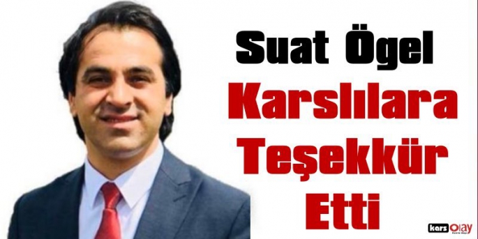 Suat Ögel, Temayül Yoklamasında Kendisine Teveccüh Gösteren Herkese Teşekkür Etti