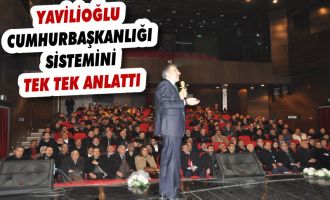 Yavilioğlu Kars'ta Cumhurbaşkanlığı Sistemini Anlattı