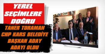 Taner Toraman CHP'den Kars Belediye Başkan Aday Adayı Oldu