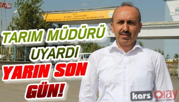 Tarım Müdürü Uyardı: Yarın Son Gün!