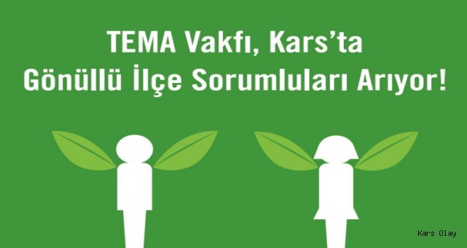 TEMA Vakfı Kars’ta Gönüllü Arıyor!