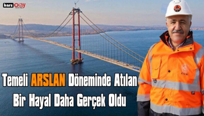 Temeli Ahmet Arslan'ın Bakanlığı Döneminde Atılan 1915 Çanakkale Köprüsü Açıldı