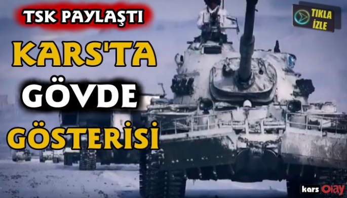 TSK Kars'ta Gövde gösterisi yaptı