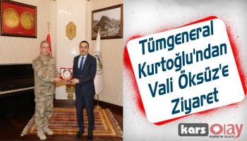 Tümgeneral Kurtoğlu'ndan Vali Öksüz'e Ziyaret