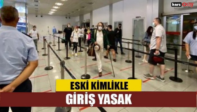 Türkiye'den Kıbrıs'a eski kimlikle giriş ve çıkış yapılamayacak!