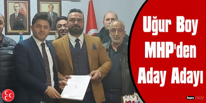 Uğur Boy MHP'den Aday Adaylığını Açıkladı