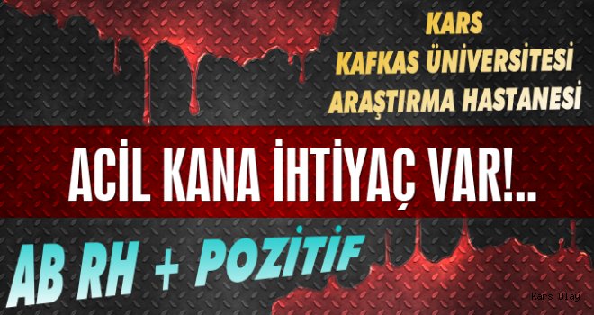 Üniversite Hastanesinde Acil Kana İhtiyaç Vardır