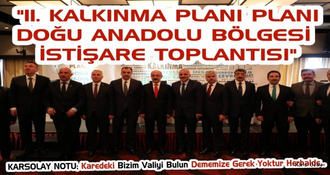 Vali Doğan Erzurum’da Kalkınma Planı Toplantısına Katıldı