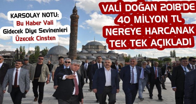 Vali Doğan Kars İçin 2018 Yılı Yatırımlarını Açıkladı