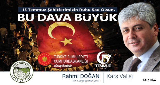 Vali Doğan'dan 15 Temmuz Mesajı