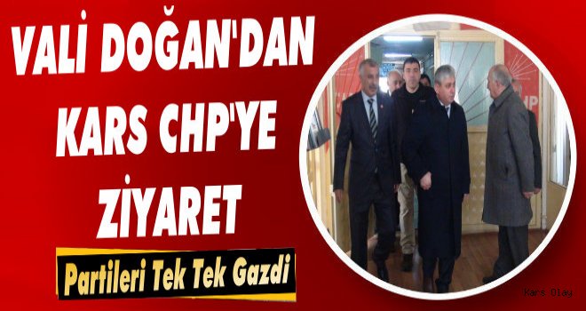 Vali Doğan’dan CHP’ye ziyaret