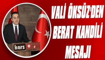 Vali Öksüz'den Berat Kandili Mesajı