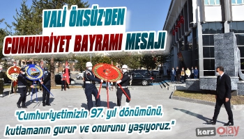 Vali Öksüz'den Cumhuriyet Bayramı Mesajı