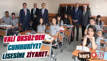 Vali Öksüz'den Cumhuriyet Lisesine Ziyaret