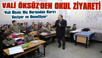 Vali Öksüz'den Okullara Ziyaret