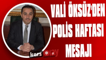 Vali Öksüz'den 'Polis Haftası' Mesajı