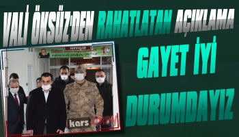 Vali Öksüz'den Rahatlatan Açıklama: 'Gayet İyi Durumdayız'