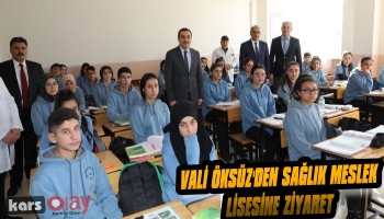 Vali Öksüz'den Sağlık Meslek Lisesine Ziyaret