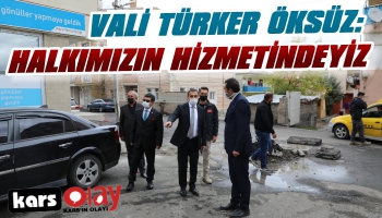 Vali Öksüz: 'Halkımızın Hizmetindeyiz'