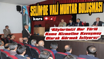 Vali Öksüz Selimli Muhtarları Dinledi