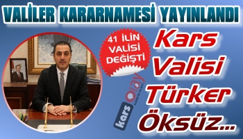 Valiler Kararnamesi Yayınlandı... Kars Valisi Öksüz...