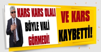 Ve Kars Kaybetti!