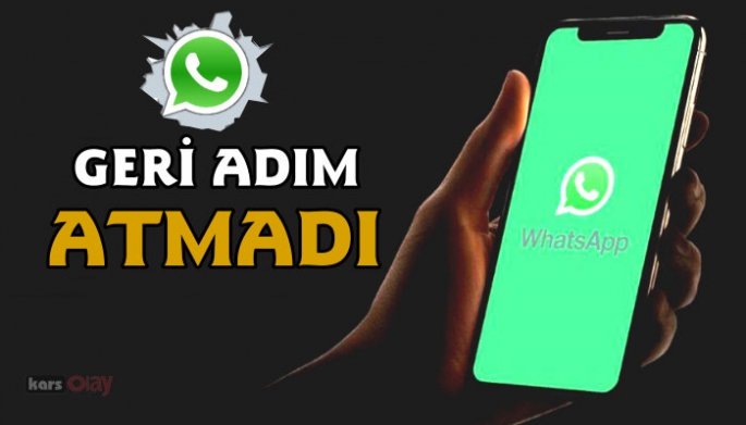 WhatsApp geri adım atmadı!