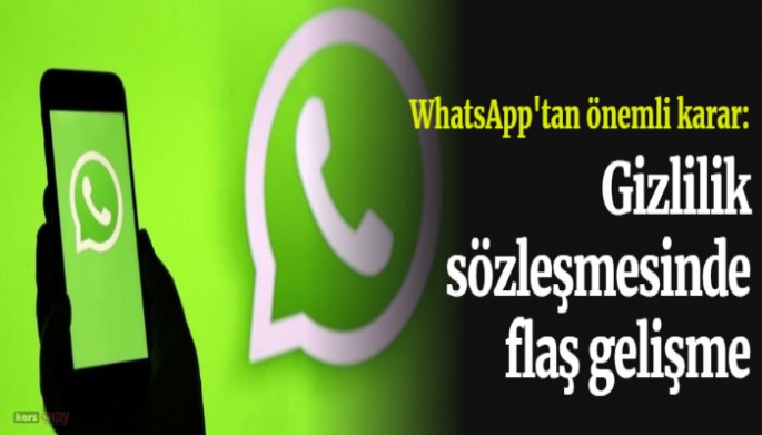 WhatsApp gizlilik sözleşmesinde flaş gelişme!