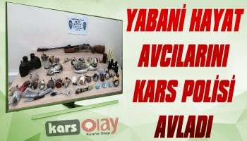 Yabani Hayat Avcılarını Kars Polisi Avladı