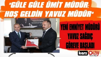 Yeni Emniyet Müdürü Yavuz Sağdıç Göreve Başladı