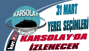 Yerel Seçim Sonuçları KarsOlay’da İzlenecek