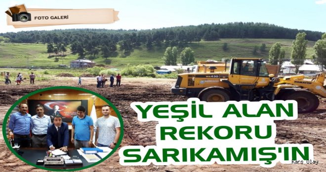 Yeşil Alan Rekoru Sarıkamışın