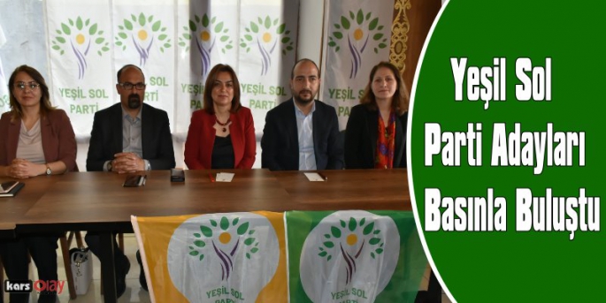 Yeşil Sol Parti Kars Milletvekili Adayları Gazetecilerle Bir Araya Geldi