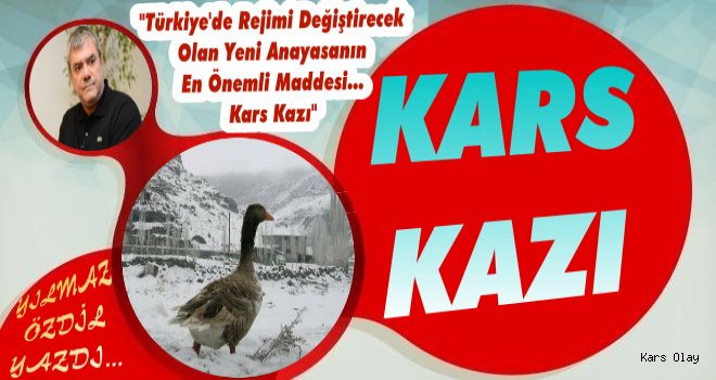 Yılmaz Özdil Kars'ın Kazını yazdı